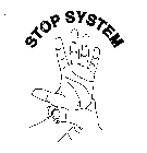 STOP SYSTEM