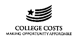 COLLEGE COSTS MAKING OPPORTUNITY AFFORDABLE