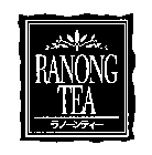 RANONG TEA