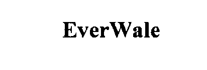 EVERWALE