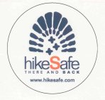 HIKESAFE THERE AND BACK WWW.HIKESAFE.COM