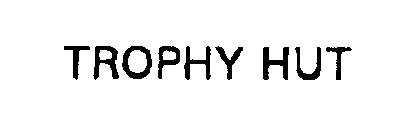 TROPHY HUT