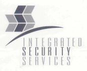 INTEGRATED SECURITY SERVICES