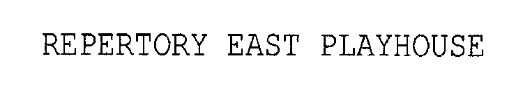 REPERTORY EAST PLAYHOUSE