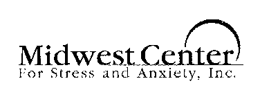 MIDWEST CENTER FOR STRESS AND ANXIETY, INC.