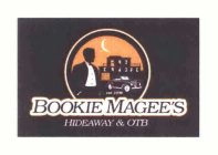 BOOKIE MAGEE'S HIDEAWAY & OTB