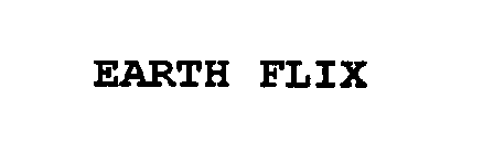 EARTH FLIX