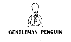 GENTLEMAN PENGUIN