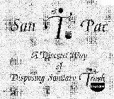 SAN T TRASH PAC A DISCREET WAY OF DISPOSING SANITARY TRASH TRASH DEUT 8:18