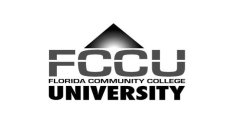 FCCU FLORIDA COMMUNITY COLLEGE UNIVERSITY