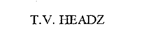 T.V. HEADZ