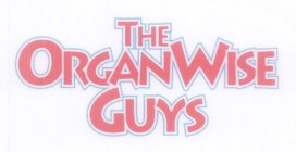 THE ORGANWISE GUYS