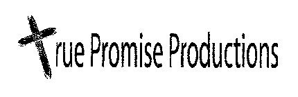 TRUE PROMISE PRODUCTIONS