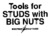 TOOLS FOR STUDS WITH BIG NUTS BOLTING SOLUTIONS