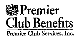 PREMIER CLUB BENEFITS PREMIER CLUB SERVICES, INC. PCB