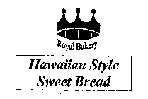 ROYAL BAKERY HAWAIIAN STYLE SWEET BREAD
