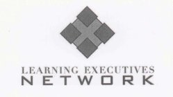 LEARNING EXECUTIVES NETWORK
