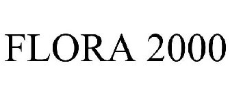 FLORA 2000