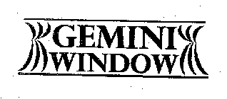 GEMINI WINDOW