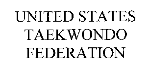 UNITED STATES TAEKWONDO FEDERATION