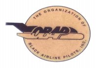 OBAP THE ORGANIZATION OF BLACK AIRLINE PILOTS, INC.