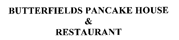 BUTTERFIELDS PANCAKE HOUSE & RESTAURANT