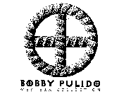 BOBBY PULIDO WESTERN COLLECTION