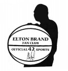 ELTON BRAND FAN CLUB OFFICIAL 42 SPORTS ELTON BRAND 42