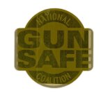 NATIONAL GUN SAFE COALITION