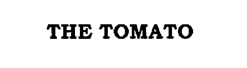THE TOMATO