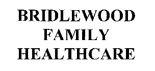 BRIDLEWOOD FAMILY HEALTHCARE