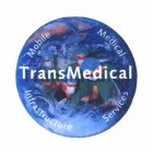 TRANSMEDICAL MOBILE MEDICAL INFRASTRUCTURE SERVICES