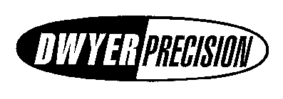 DWYER PRECISION