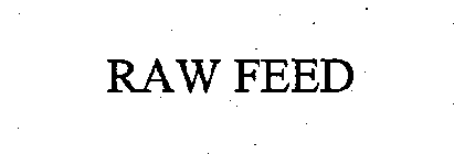 RAW FEED