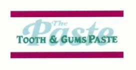 THE PASTE TOOTH & GUMS PASTE