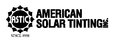 ASTIC AMERICAN SOLAR TINTING INC. SINCE 1958