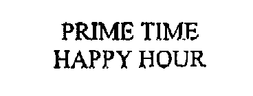 PRIME TIME HAPPY HOUR