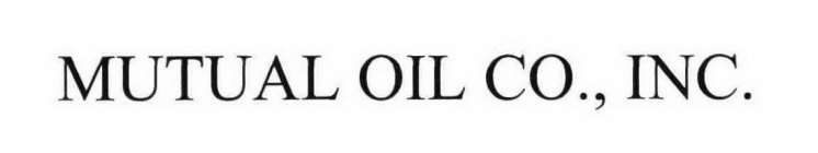 MUTUAL OIL CO., INC.