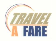 TRAVEL A FARE