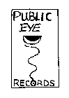 PUBLIC EYE RECORDS