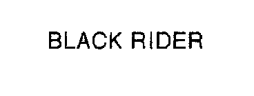 BLACK RIDER