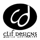 CD CLIF DESIGNS MOBILE AUDIO LABS