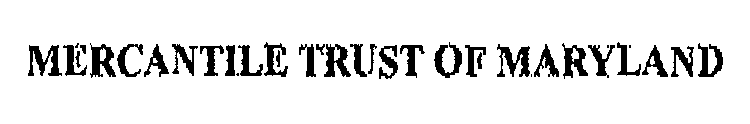 MERCANTILE TRUST OF MARYLAND