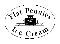FLAT PENNIES #27 ICE CREAM