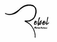 REBEL MOTION PICTURES