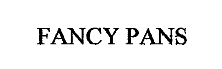 FANCY PANS
