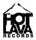 HOT LAVA RECORDS
