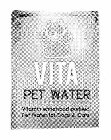 VITA PET WATER VITAMIN ENHANCED PURIFIED PET WATER FOR DOGS & CATS