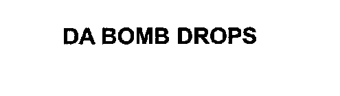 DA BOMB DROPS