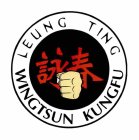 LEUNG TING WINGTSUN KUNGFU